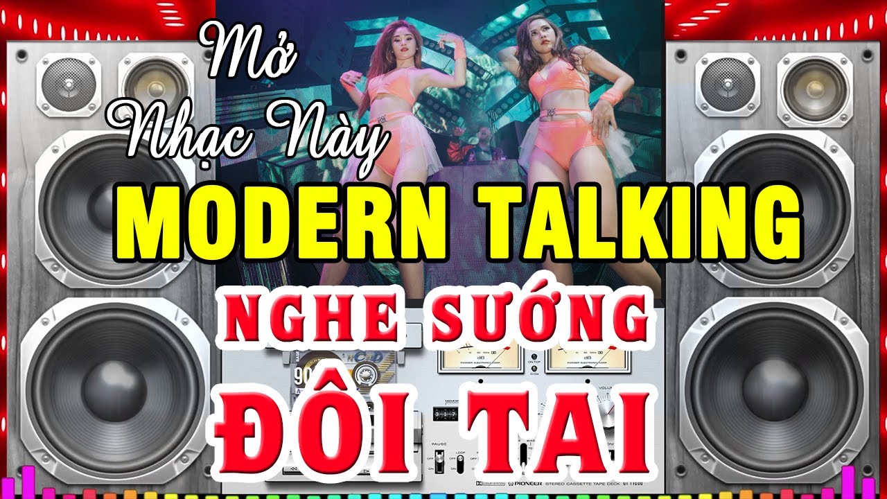 Nhc Disco Modern Talking SI NG  CC NG CP   Nhc Lambada Boney   Nhc Test Loa Cc Chun