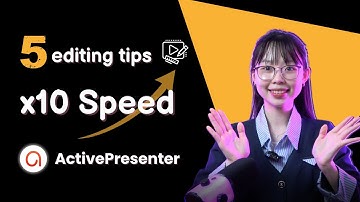 How to Edit Video Faster in 5 Minutes: 5 Hidden Tips in ActivePresenter