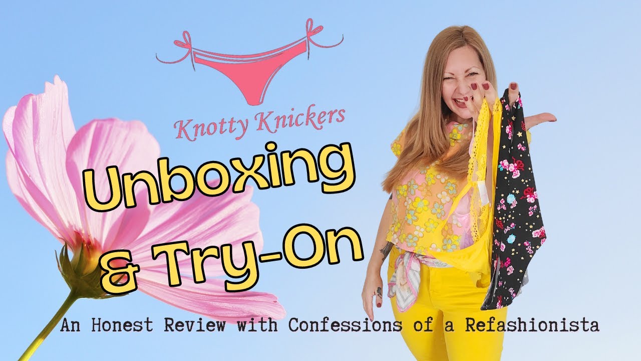 Ethical Undies? Knotty Knickers Unboxing, Review & Try On Too! -  Confessions of a Refashionista