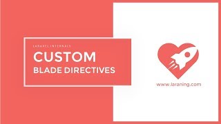Custom Blade Directives - Create your own custom Directive in 2 ways