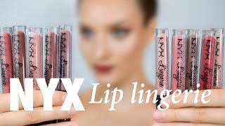 NYX LIP LINGERIE Swatches &amp; Review!