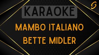 Bette Midler - Mambo Italiano [Karaoke]