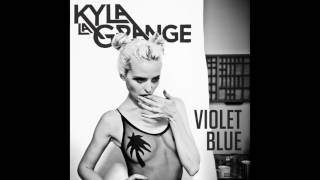 Kyla La Grange - Violet Blue (Official Audio) chords