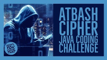 Atbash Cipher Java Coding Challenge | Edabit | How