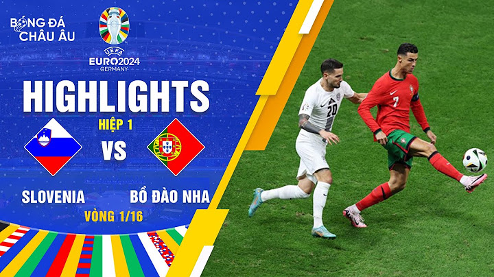HIGHLIGHTS HIỆP 1 | SLOVENIA - BỒ ĐÀO NHA | VÒNG KNOCK-OUT UEFA EURO 2024