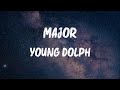 Young Dolph Major Lyrics mp3