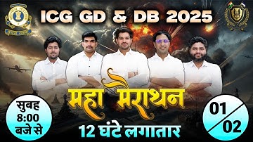 ICG GD & DB 2025: Maha Marathon Class 1 | Indian Coast Guard Maha Marathon By Cadets Defence Academy