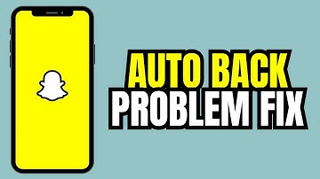 How to Fix Auto Back Problem In Snapchat (2025)