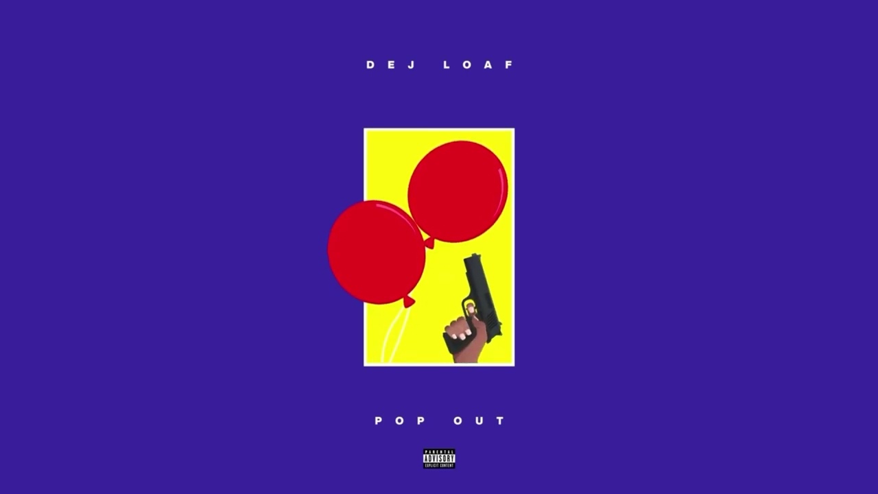 Watch DeJ Loaf -Pop Out on YouTube