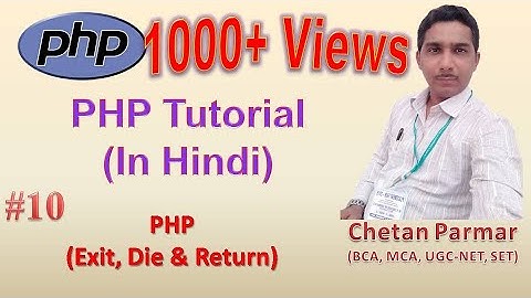 Exit, Die and Return in PHP | 2020 | In Hindi