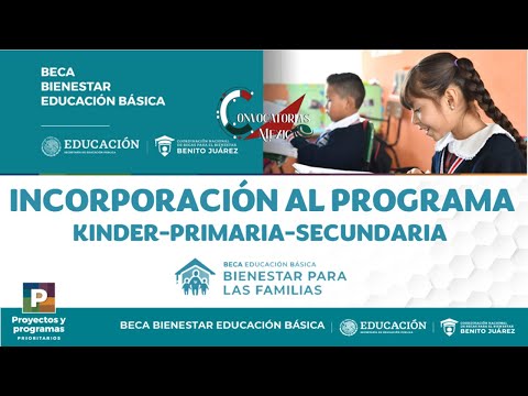 ? ATENCIÓN ✔️ Incorporación Programa Beca para el Bienestar Benito Juárez de Educación Básica