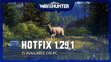 Way of the Hunter | New Update Hotfix 1.29.1