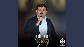 Shirin Ay Shamal - Taimur Nmazi