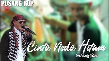 CINTA NODA HITAM - HENDY RESTU | PUSANG ROP ( Live Pasir Eurih,Soreang )
