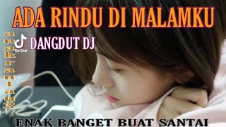 DJ DANGDUT ADA RINDU~Evie Tamala [•by anakrantau2•]
