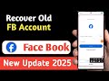 How to Recover Old Facebook Account (2025 Update)