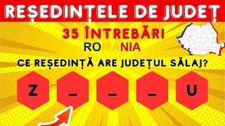 Ghicește Reședința de Județ | ROMÂNIA | 35 de întrebări