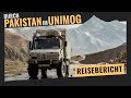 Mit dem Unimog durch Pakistan – Reise-Reportage