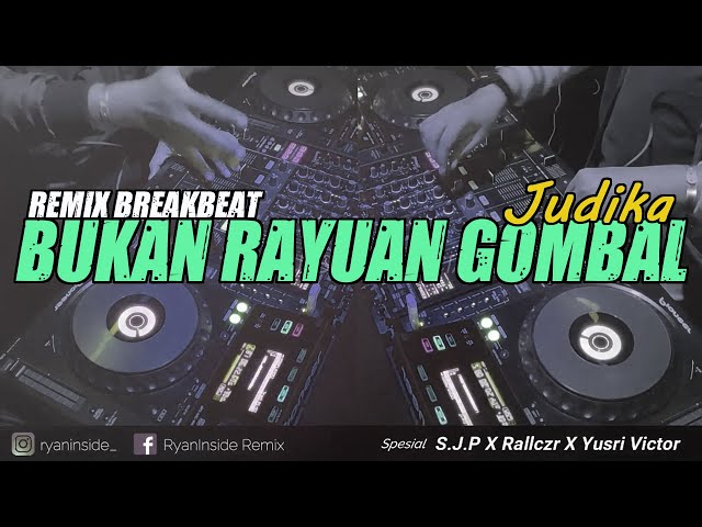 DJ BUKAN RAYUAN GOMBAL - JUDIKA (RyanInside Remix) Req S.J.P X Rallczr X Yusri Victor class=