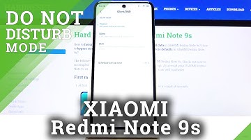 How to Enable Do Not Disturb on Xiaomi Redmi Note 9S – Keep Your Phone Quiet When You Need To