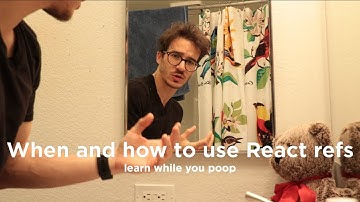 When and how you use React refs | LEARN WHILE YOU POOP 17