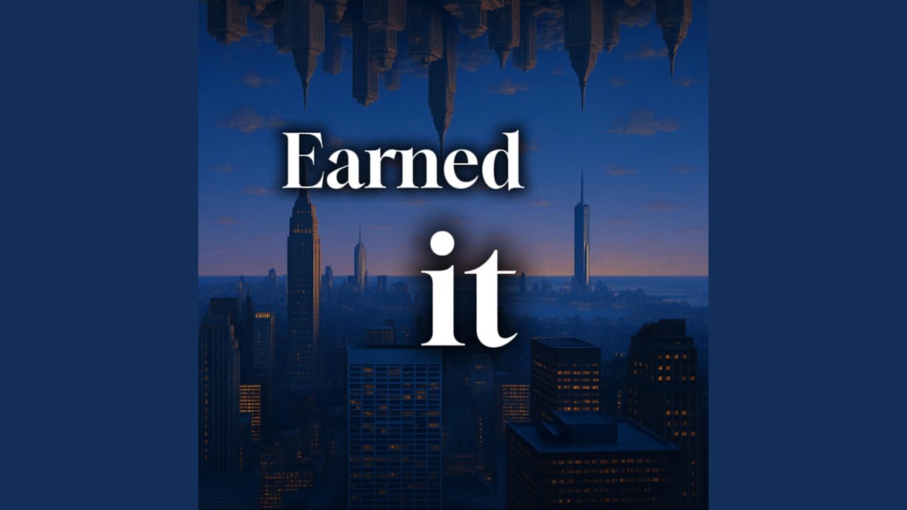 Watch Earned it on YouTube Watch Earned it on YouTube