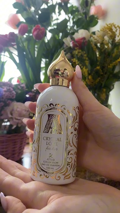 Crystal love ATTAR COLLECTION. Распаковка духов #духи #обзор # ...
