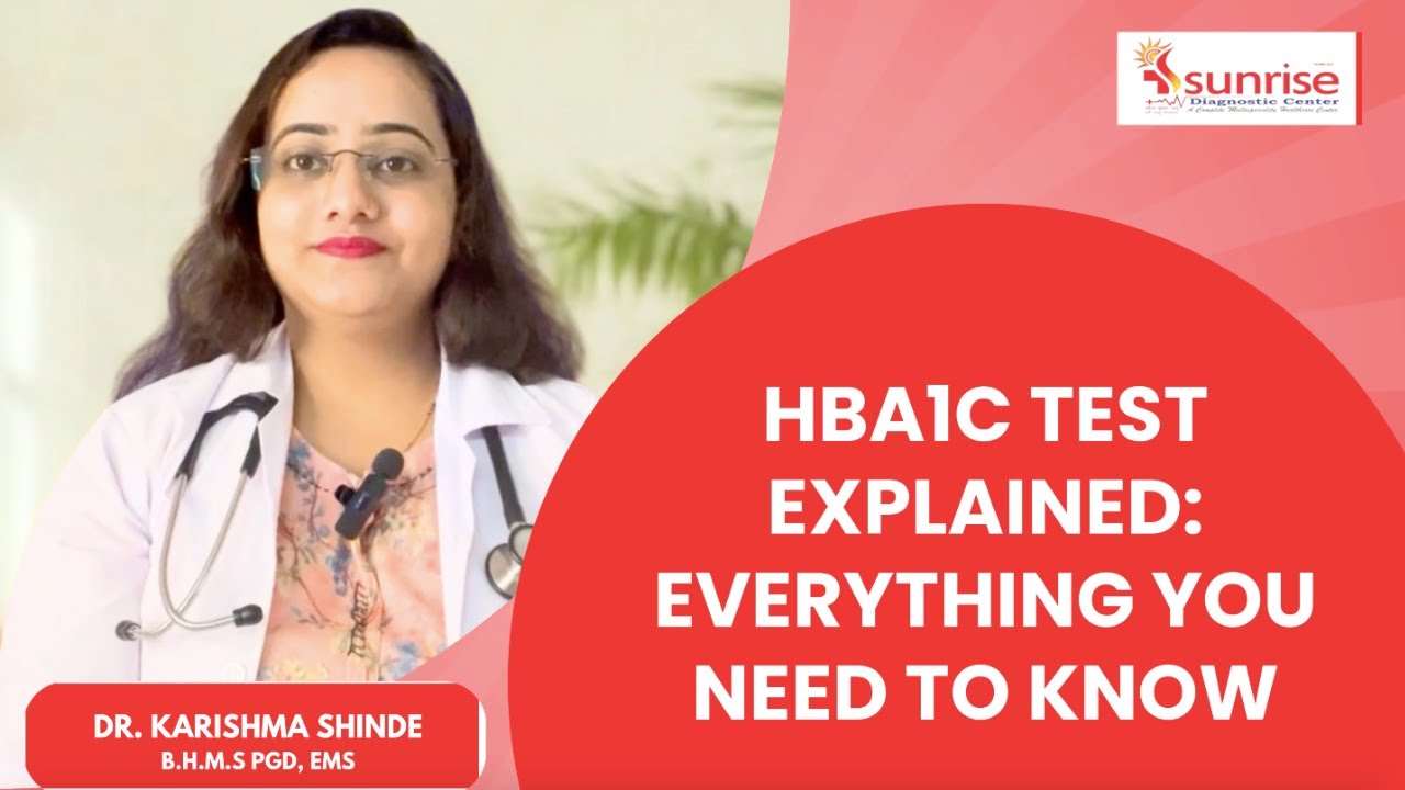 What is HBA1C Test? Everything You Must Know About Blood Sugar | Sunrise Diagnostic Centre, Pune