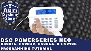 Dsc PowerSeries Neo Alarm System Programming Tutorial - Tips to make it easy for you