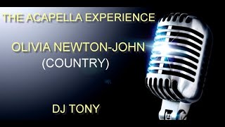 The Acapella Experience - Olivia Newton-John (Country) (DJ Tony)