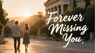 Download Lagu Sad Love Song 2025 – Forever Missing You (Original Lyrics Video) MP3