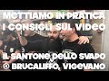 Mettiamo in pratica i consigli sul Video - Il Santone dello Svapo @Brucaliffo