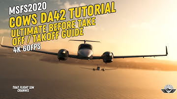 THE ULTIMATE COWS DA42 BEFORE TAKE OFF / TAKEOFF GUIDE MSFS 2020