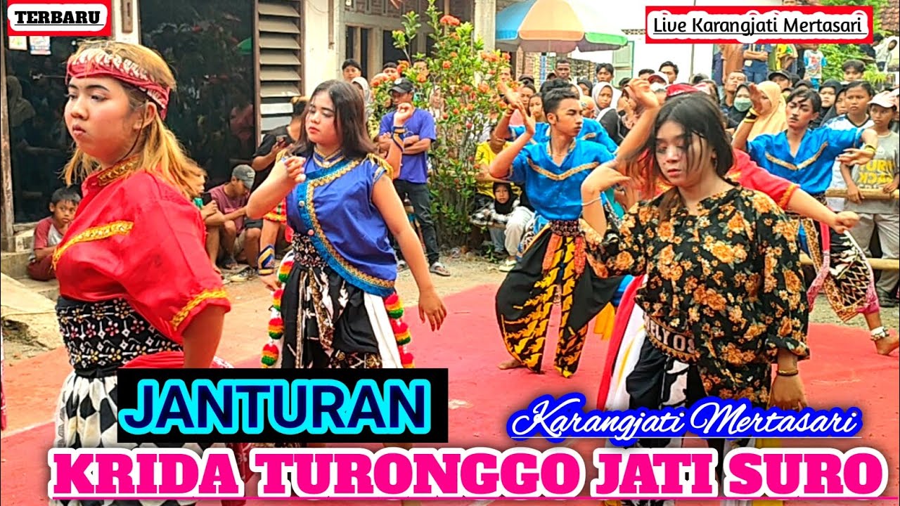 KIDUNG JANTURAN || KRIDA TURONGGO JATI SURO || Live Karangjati Mertasari Purwanegara