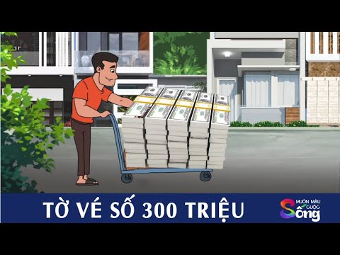 TỜ VÉ SỐ 300 TRIỆU – Phim hoạt hình – Truyện cổ tích – Tổng hợp hoạt hình hay – Chuyện cổ tích 2023 mới nhất