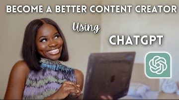 How to use ChatGPT to become a better content creator | The Ultimate guide for content creation
