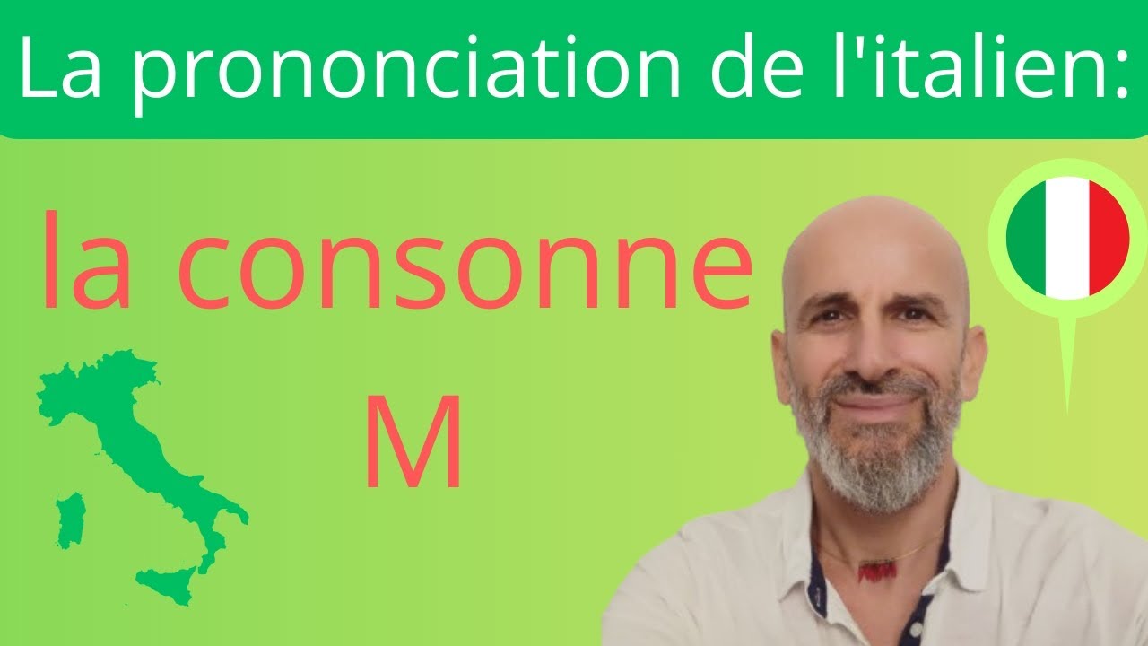 Prononcer comme un italien : la consonne M!