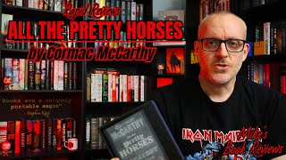 All The Pretty Horses by Cormac McCarthy Book Review & Reaction | A Must for Lonesome Dove Fans