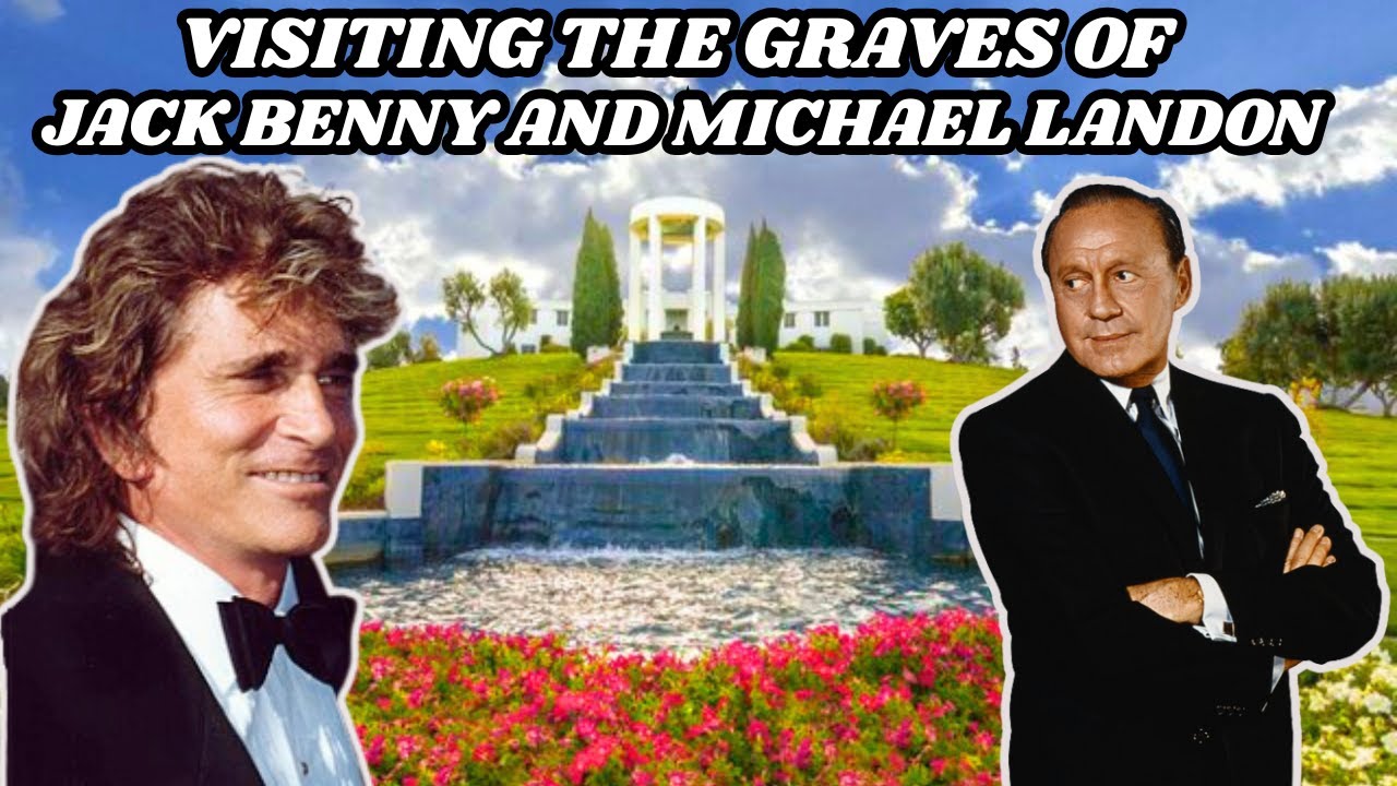 Visiting the graves of Hollywood legends Jack Benny and Michael Landon