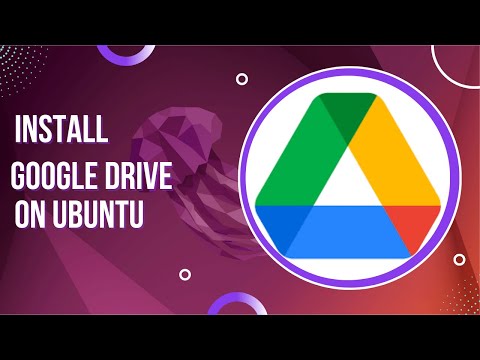 Video: Jak si stáhnu Disk Google na Ubuntu? Video: Jak si stáhnu Disk Google na Ubuntu?