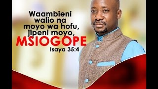 Image result for waambieni walio na moyo wa hofu usiogope