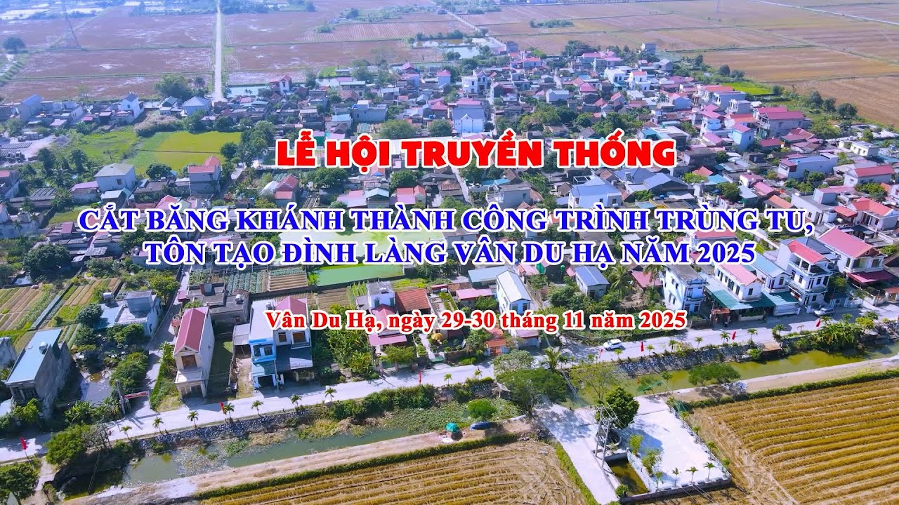 Lễ cắt băng khánh thành trung tu, tôn tạo đình làng Vân Du Hạ năm 2025