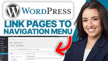 How To Link Your Pages To Your Navigation Menu On WordPress (2025 Tutorial)