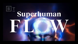 How to use ‘flow state’ to do the impossible | Steven Kotler