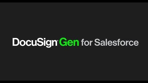 DocuSign Gen for Salesforce