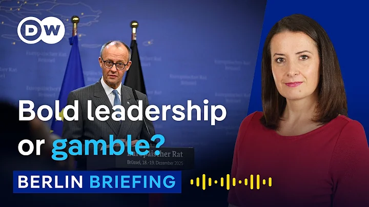 Germany's high-stakes EU gamble over Russia | Berlin Briefing Podcast