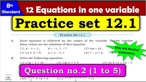 Practice Set 12.1 | Class 8 | Chapter 12 Equation in One Variable | Maths | All Question Answers