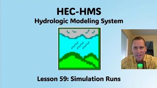 HEC HMS Lesson 59 - Simulation Runs