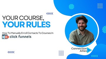 How To Manually Enroll Contacts To Courses In ClickFunnels 2.0