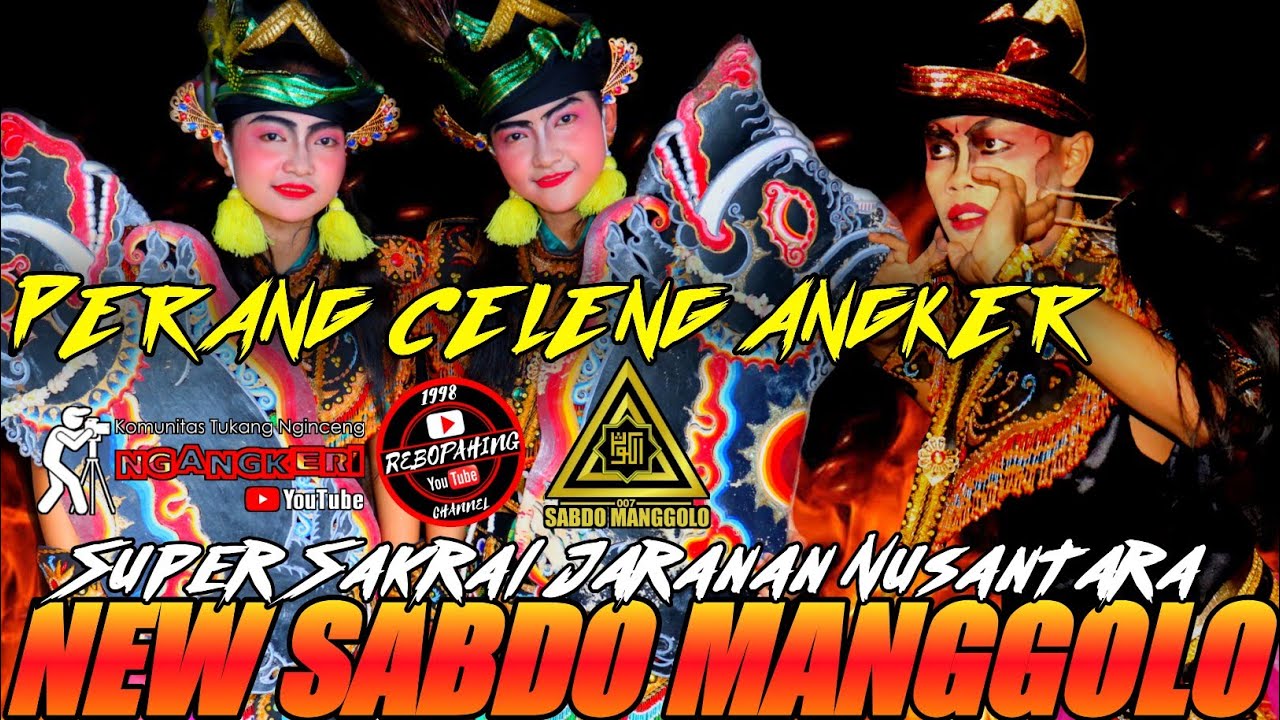 PERANG CELENG ANGKER == NEW SABDO MANGGOLO LIVE WONOREJO NGRONGGOT